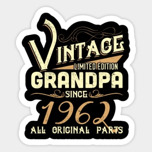 Vintage Grandpa Since 1962 Funny Man Myth Legend Daddy Sticker